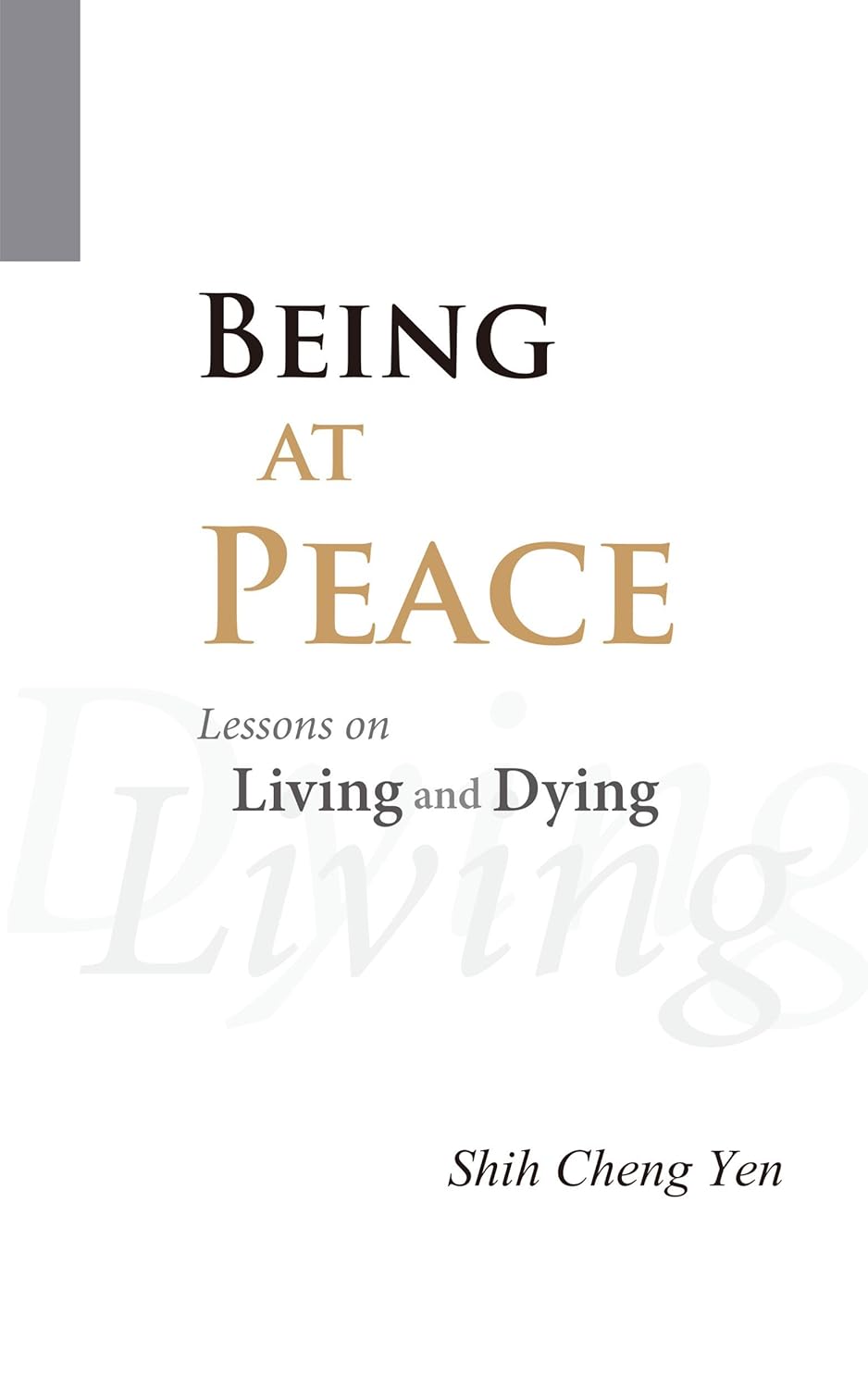[eBook] Being at Peace: Lessons on Living and Dying – Jing Si Books & Cafe