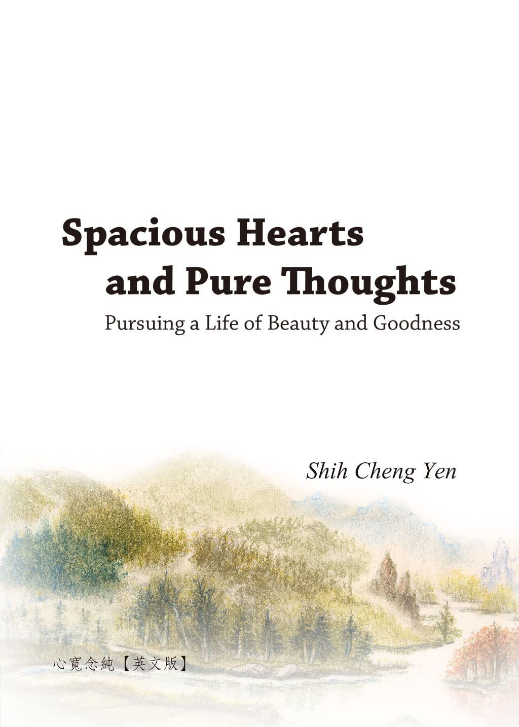 [eBook] Spacious Hearts and Pure Thoughts: Pursuing a Life of Beauty and Goodness