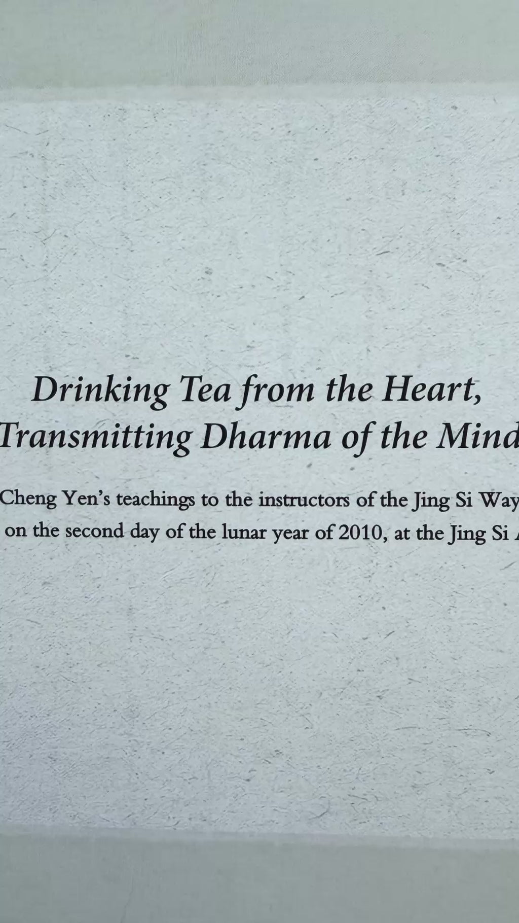 靜思茶道-靜之系列一 The Jing Si Way of Tea- The Clarity Series Volume I (Chinese-English Bilingual)